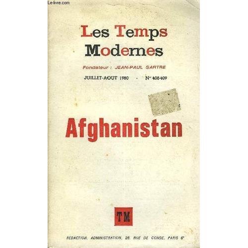 Les Temps Modernes N° 408-409 - T, M. ¿ Présentation ..I. ¿ Points De Reperechronologie .Données Cartographiques Jean-Charles Blanc. ¿ Des Peuples Afghans Aupeuple Afghan..Mike Barry. ¿ ...