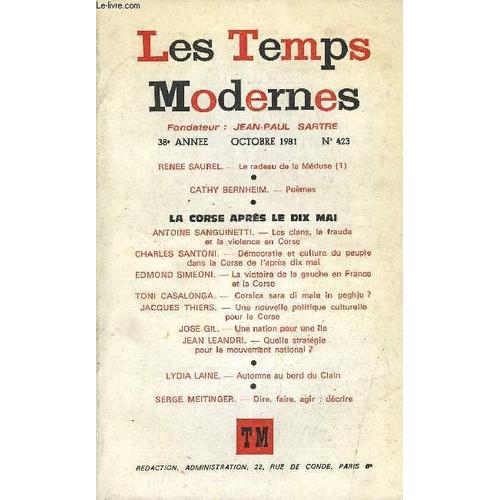 Les Temps Modernes N° 423 - Renee Saurel. ¿ Le Radeau De La Méduse (1) ..Cathy Bernheim. ¿ Poèmes .La Corse Apres Le Dix Maiantoine Sanguinetti ¿ Les Clans, La Fraude Et La Violence En ...