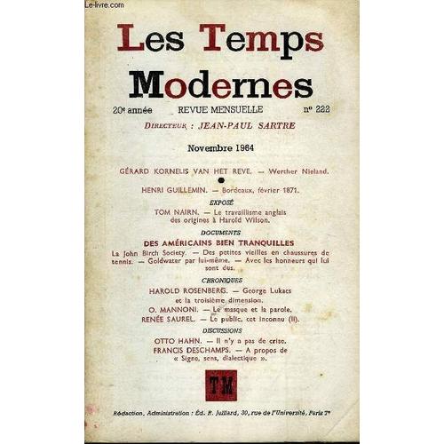 Les Temps Modernes N° 222 - Gérard Kornelis Van Het Reve. - Werther Nieland.Henri Guillemin. - Bordeaux, Février 1871exposétom Nairn. ¿ Le Travaillisme Anglais Des Origines À Harold ...