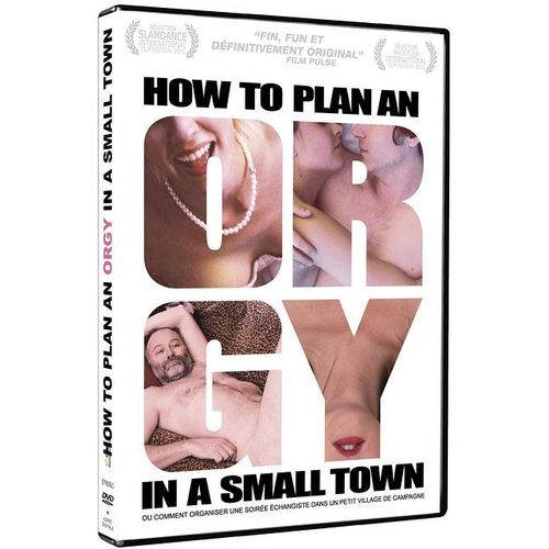 How To Plan An Orgy In A Small Town - Dvd + Copie Digitale