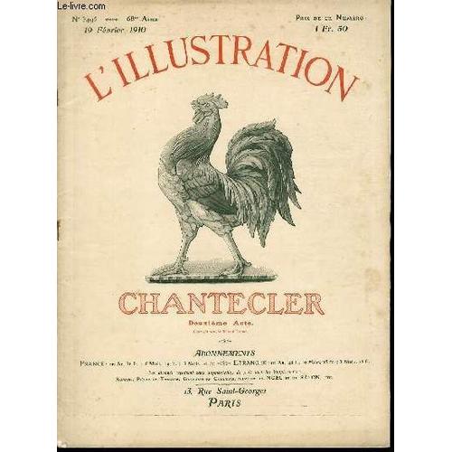 L'illustration Journal Universel N° 3495 - Chantecler (2eme Acte) - Gravures: Le Naufrage Du Général-Chanzy, Composition De Louis Trinquier - L'inondation De 1910, Réduction Du Plan Officiel ...