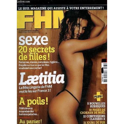 Fhm N°65 / Decembre 2004 - Laetitia Milot : La Miss Lingerie De Fhm Met Le Feu Sur France 3 / A Poils § Fhm Dénonce Le Scandale Des Hommes Peluches / Sexe : 20 Secrets De Filles (Fantasmes ...
