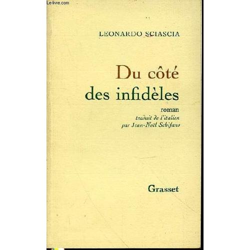 Du Cote Des Infideles - Roman Traduit De L'italien Par Jean-Noel Schifano.