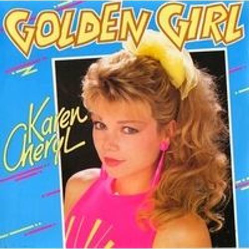 Golden Girl /// 45 Tours - Karen Cheryl