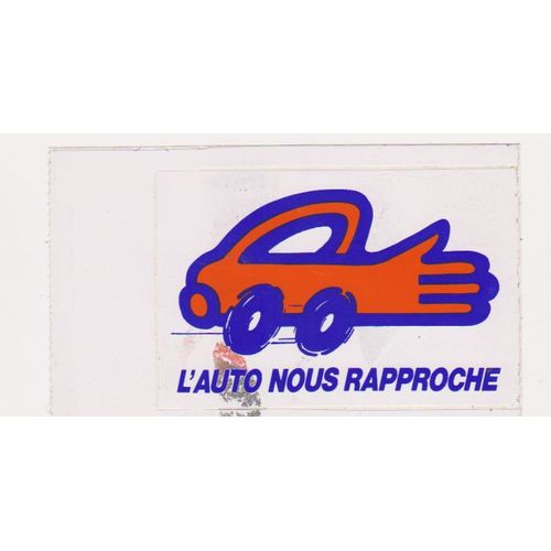 Autocollant   L Auto Nous Rapproche   1977 