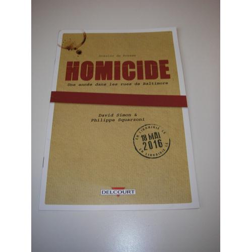 Dossier De Presse Homicide David Simon & Philippe Squarzoni Delcourt 2016 0 