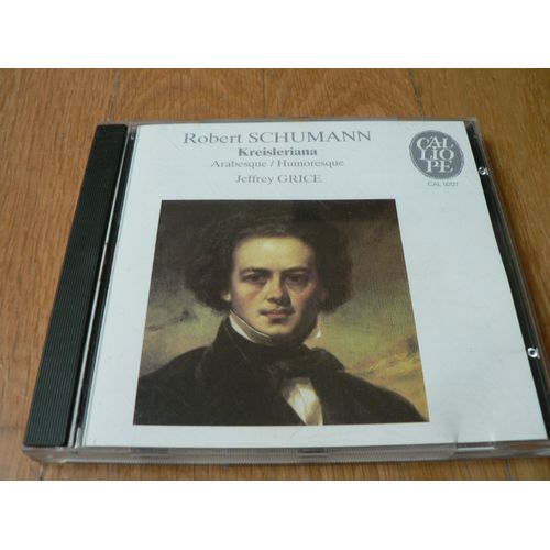 Robert Schumann (1810-1856) : Kreisleriana Fantasien Op 16 + Arabeske Arabesque Op 18 + Humoresque Op 20 Par Jeffrey Grice Piano Steinway