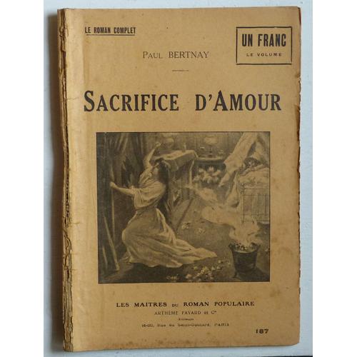 Sacrifice D Amour Impossible Bonheur Roman Complet En 2 Volumes Collection Les Maitres Du Roman Populaire N 187 1 Rakuten