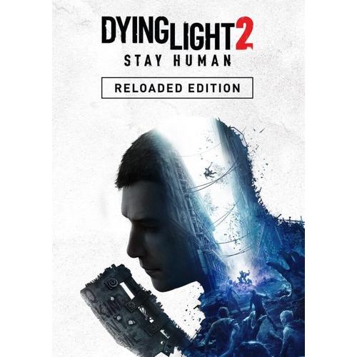 Dying Light 2 Stay Human Reloaded Edition Pc