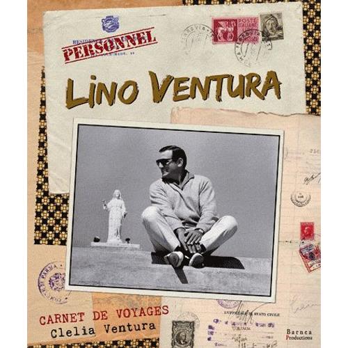 Lino Ventura, Carnets De Voyages