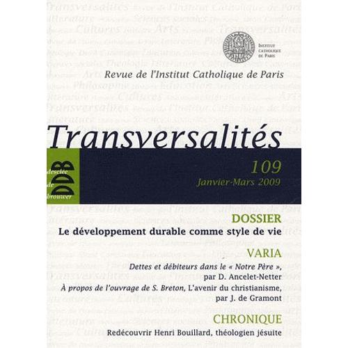 Transversalités N° 109, Janvier-Mars - Le Développement Durable Comme Style De Vie