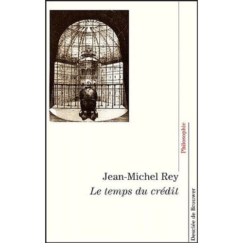 Le Temps Du Crédit