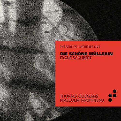 Schubert / Martineau / Oliemans - Die Schone Mullerin (Live) [Compact Discs]