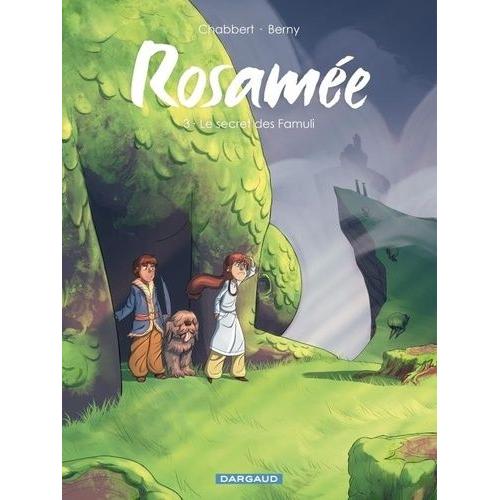 Rosamée Tome 3 - Le Secret Des Famuli