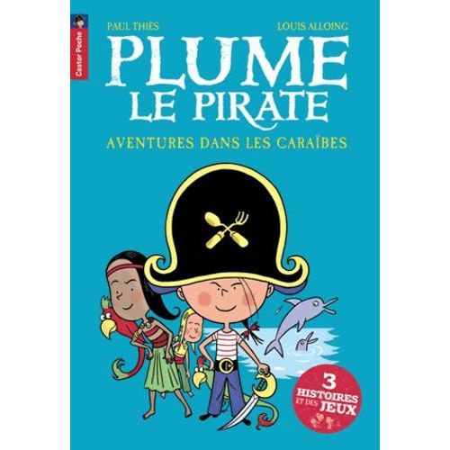 Plume Le Pirate - Aventures Dans Les Caraïbes