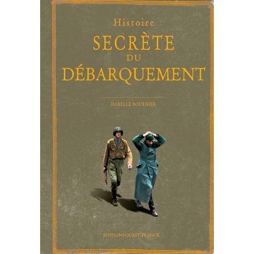 Histoire Secrète Du Débarquement