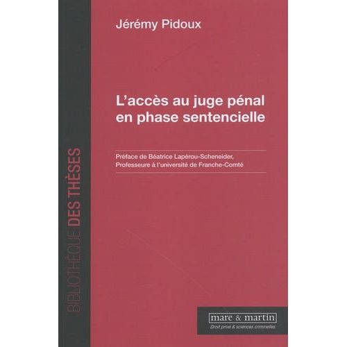 L'accès Au Juge Pénal En Phase Sentencielle