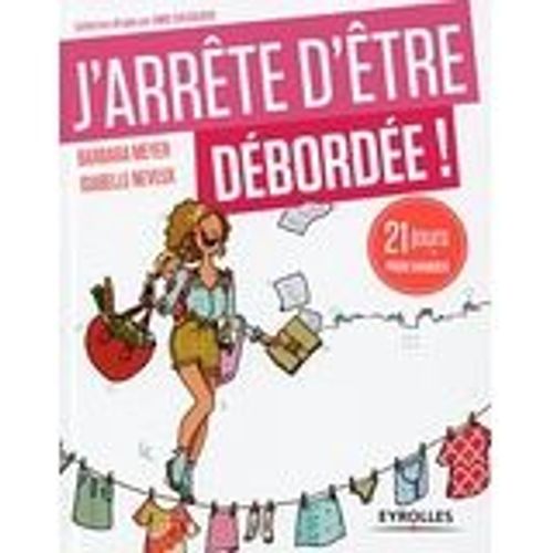 J'arrête D'être Débordée