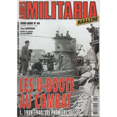 Militaria Magazine Hors Série N°  66 - Les U-Boote Au Combat