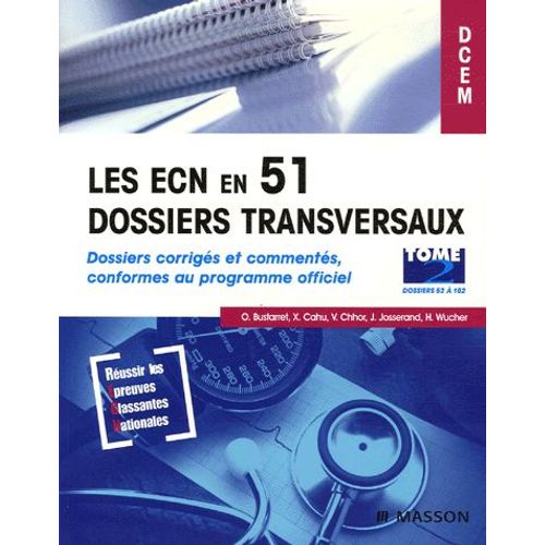 Les Ecn En 51 Dossiers Transversaux - Tome 2, Dossiers 52 À 102