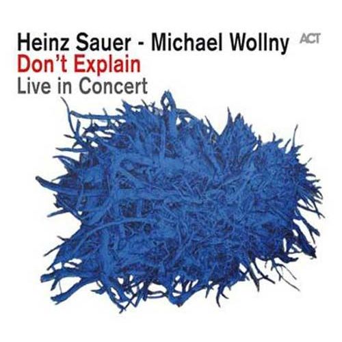 Don't Explain : Live In Concert