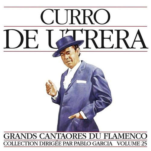 Grands Cantaores Du Flamenco Vol. 25