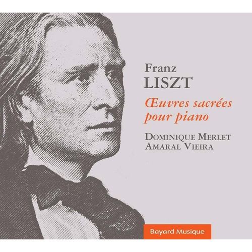 Liszt - Oeuvres Sacrées Pour Piano
