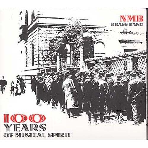 Nmb Brass Band 100 Years Of Musical Spirit