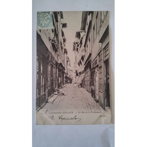 Carte Postale Ancienne - Cpa - 12 - Caudebec-En-Caux - La Rue De La Cordonnerie