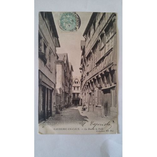 Carte Postale Ancienne - Cpa - 12 - Caudebec-En-Caux - La Rue De La Halle