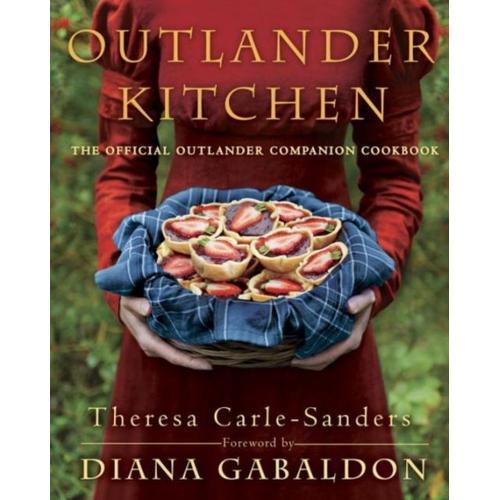 Outlander Kitchen - The Official Outlander Companion Cookbook