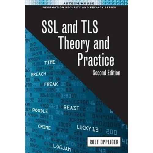 Ssl And Tls: Theory And Practice, Second Edition