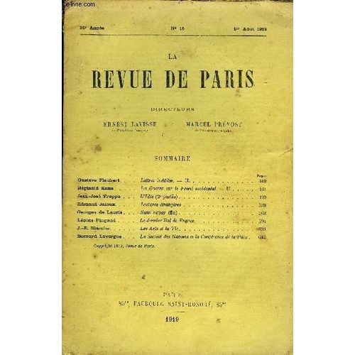 Revue De Paris 26e Annee N°15 - Gustave Flaubert. Réginald Kann. . Jean-José Frappa Edmond Jaloux. . Georges De Lauris Léonce Pingaud J.-É. Blanche. . Bernard Lavergne .Lettres Inédites. ¿ ...