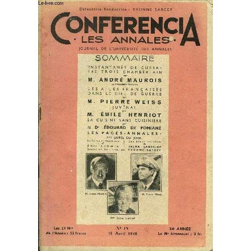 Conferencia 34e Annee N°9 - Instantanés De Guerre Les Trois Chamberlain Par M. André Maurois, De L¿Académie Française, Les Ailes Françaises Dans Le Ciel De Guerre Par M. Pierre Weiss, J U V ...