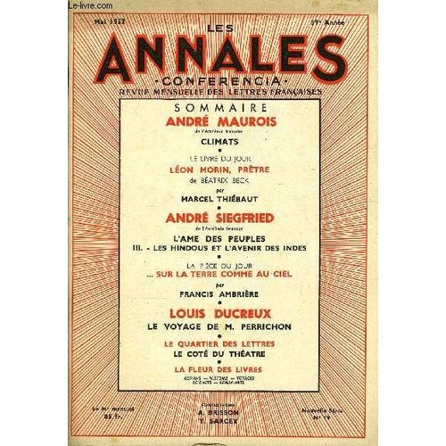 Les Annales - Conferencia 59e Annee N°19 - André Maurois, De L¿Académie Française, Climats ¿ Le Livre Du Jour Léon Morin, Prêtre De Béatrix Beck Par Marcel Thiébaut, André Siegfried, De ...