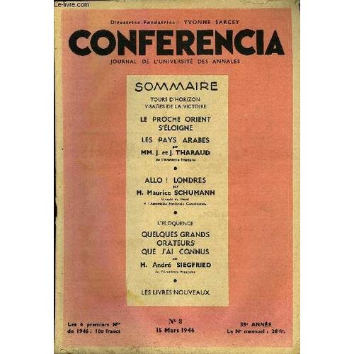 Conferencia 35e Annee N°3 - Tours D¿Horizon Visages De La Victoire, Le Proche Orient S'éloigne Les Pays Arabes Mm. J. Et J. Tharaud, De L'académie Française, Allo ! Londres Par M. Maurice ...