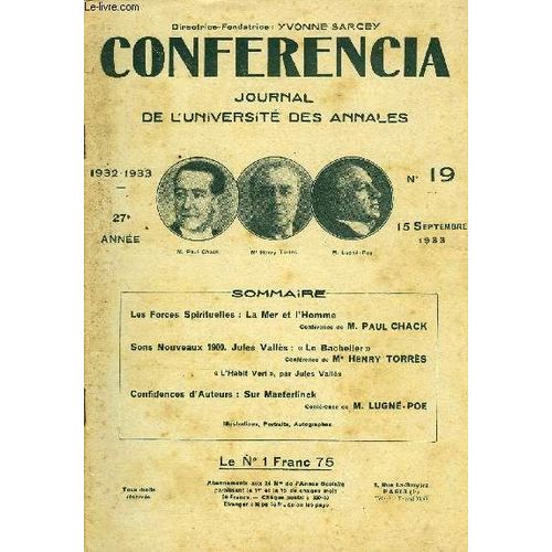 Conferencia 27e Annee N°19 - Les Forces Spirituelles : La Mer Et L'hommeconférence De M. Paul Chacksons Nouveaux 1900. Jules Vallès : « Le Bachelier »Conférence De Me Henry Torrès« L¿Habit ...