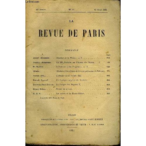 Revue De Paris 28e Annee N°16 - André Beaunier. . Gabriel Bounoure.H. Berlioz.Brada. .Victor Cyril.Joseph Aynard. . Docteur Paul Duhem. Henry Bidou.X. X. X. . .Suzanne Et Le Plaisir. ¿ I.La ...