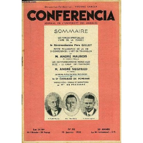 Conferencia 33e Annee N°3 - Les Forces Spirituelles L¿Ame De La France Par Le Révérendissirne Père Gillet, Petite Philosophie De La Vie 2e Conférence : L¿Art De Travailler Par M. André ...