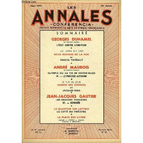 Les Annales - Conferencia 60e Annee N°29 - Georges Duhamel De L¿Académie Française L¿État Contre L¿Individu ¿ Les Livres Du Jour Deux Romans De La Mer Par Marcel Thiébaut, André Maurois, De ...