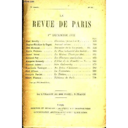 Revue De Paris 39e Annee N°23 - Paul Géraldy Eugène-Melchior De Vogüé. Ahel Hermant .Pierre Frédérix Panait Istrati .Bernard Faÿ.Margaret Kennedy. Edmond Jaloux . -Jean-Louis Vaudoyer . ...