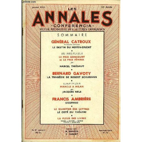 Les Annales - Conferencia 59e Annee N°15 - Général Catroux Ambassadeur De France Le Destin Du Moyen-Orient ¿ Les Livres Du Jour, Le Prix Goncourt Et Le Prix Fêmina Par Marcel Thiébaut ...