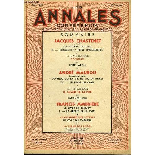 Les Annales - Conferencia 60e Annee N°32 - Jacques Chastenet, De L¿Institut, Les Grands Destins Ii. ¿ Elisabeth Lre, Reine D¿Angleterre ¿ Le Livre Du Jour Sycorax Par René Lalou, Andre ...