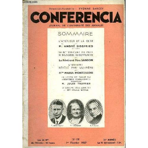 Conferencia 31e Annee N°4 - L¿Amérique Et La Crise Par M. André Siegfried, De L¿Institue, Saint Vincent De Paul Ni Bourgeois, Ni Communiste Par Le Révérend Père Sanson, L¿Enfant Révélé Par ...