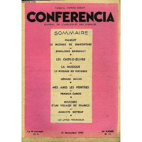 Conferencia 36e Annee N°11 - Hamlet Le Message De Shakespeare Par Jean-Louis Barrault, Les Chefs-D'¿Uvre De La Musique Le Message Du Virtuose Par Gérard Bauer, Mes Amis Les Peintres Par ...