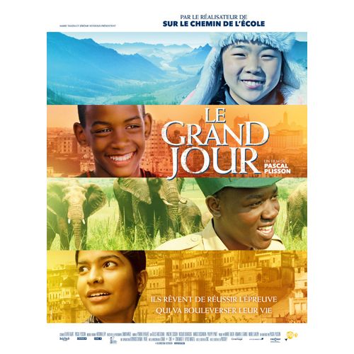 Le Grand Jour - Affiche Originale De Cinéma - Format 120x160 Cm - Un Film De Olivier Dazat, Pascal Plisson Avec Nidhi Jha, Albert Ensasi Gonzalez Monteagudo, Deegii Batjargal, Tom Ssekabira - 2015