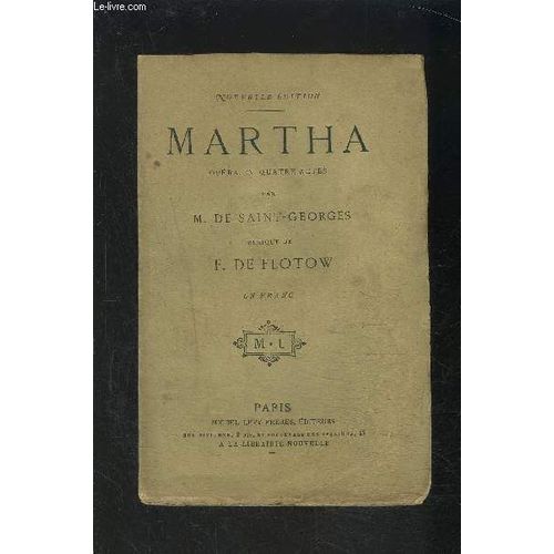 Martha- Opera En Quatre Actes Et Six Tableaux