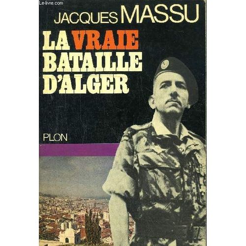 La Vraie Bataille D'algerie