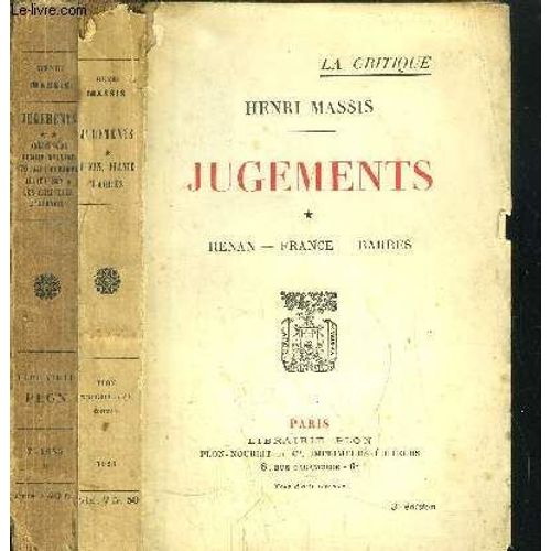 Jugements - 2 Volumes - Tomes I+Ii - Renan - France - Barres - Andre Gide - Romain Rolland - Georges Duhamel - Julien Benda - Les Chapelles Litteraires