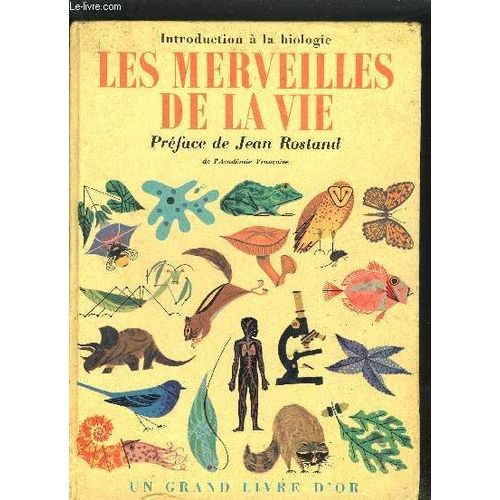 Les Merveilles De La Vie Introduction A La Biologie - Un Grand Livre D'or .